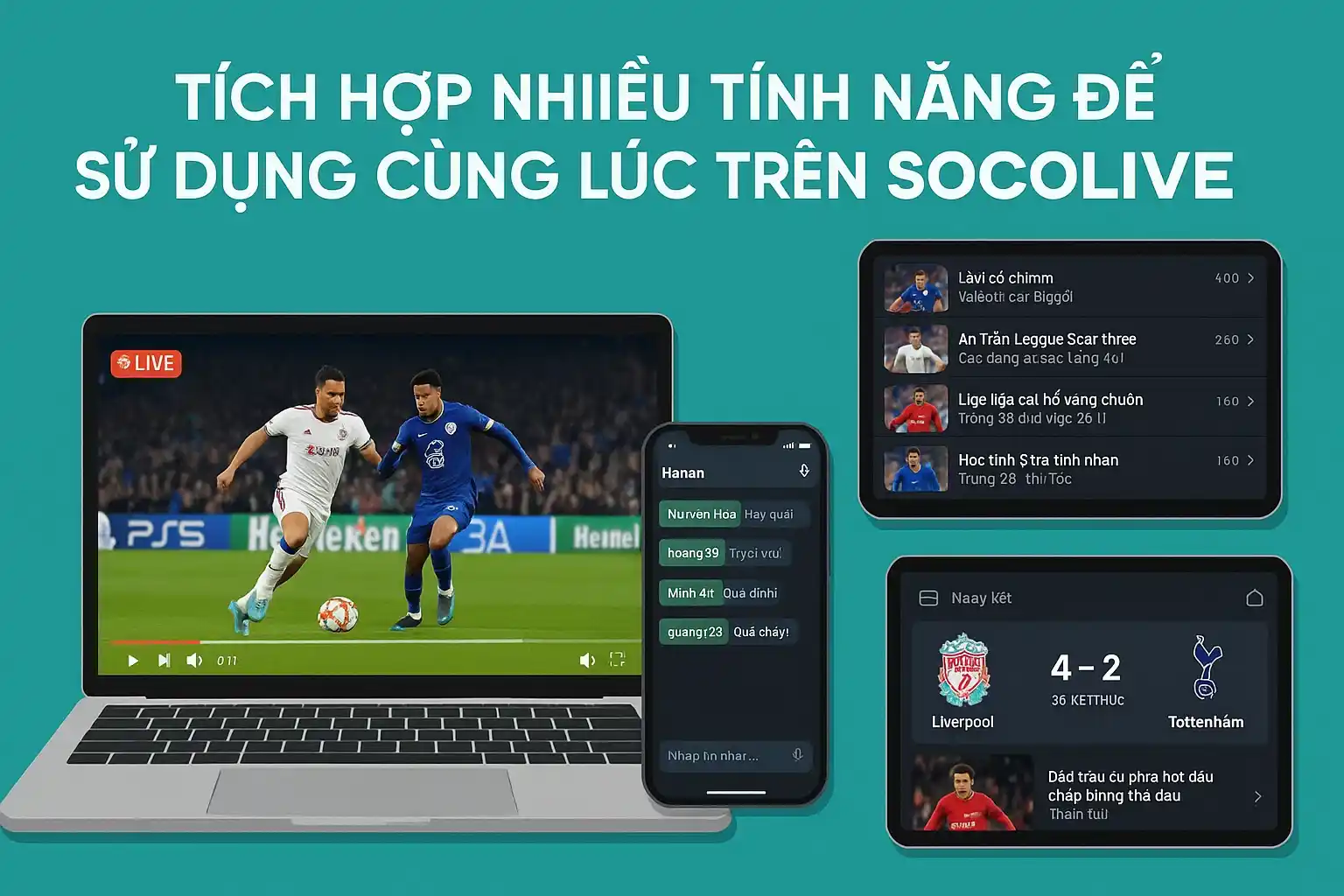 Tích hợp nhiều tính năng để sử dụng cùng lúc trên Socolive