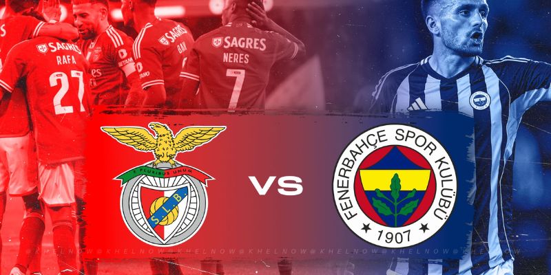 Nhận định Fenerbahçe vs Benfica